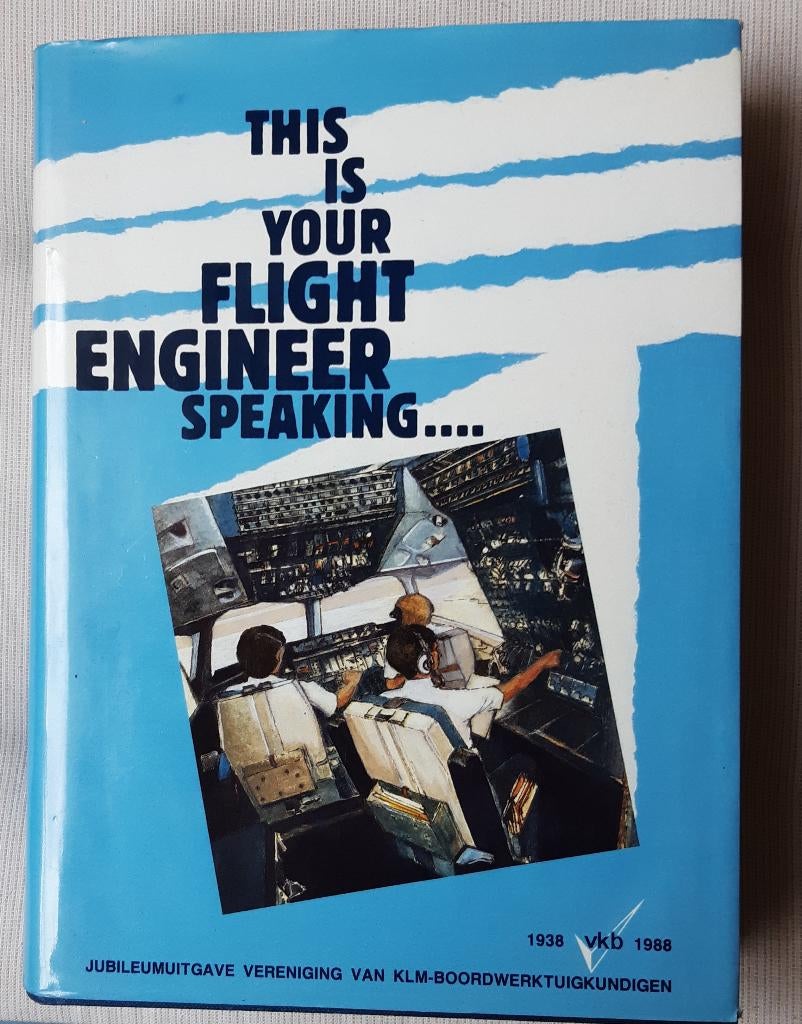 This is your flight engineer speaking KLM, Boeken, Ophalen of Verzenden, Zo goed als nieuw, Diverse auteurs
