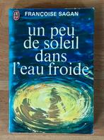 Françoise Sagan - Un peu de soleil dans l'eau froide, Ophalen of Verzenden, Zo goed als nieuw, Françoise Sagan, Fictie