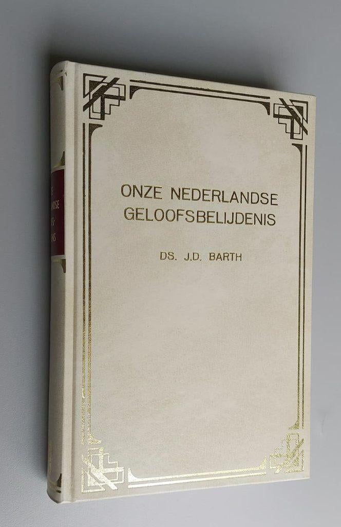 Ds. J. D. Barth Nederlandse Geloofsbelijdenis, Ds. J. D. Barth, Nieuw, Christendom | Protestants, Ophalen of Verzenden