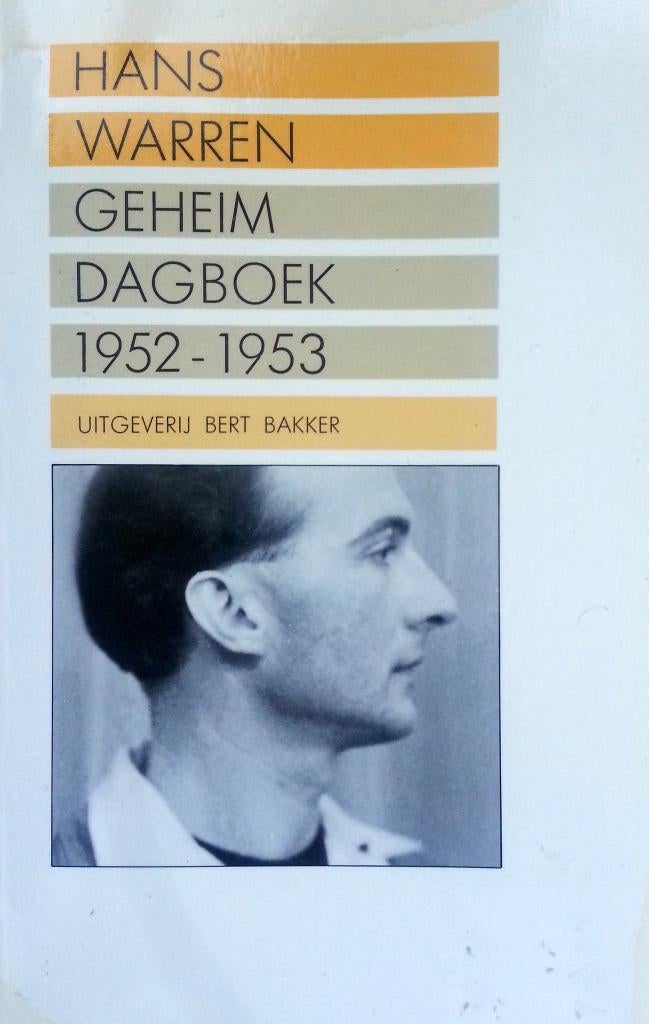 Hans Warren - Geheim Dagboek 1952-1953 (Ex.1), Ophalen of Verzenden, Gelezen, Nederland