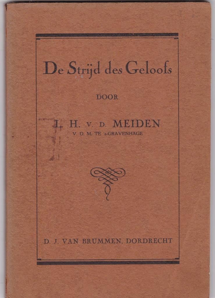 Meiden, Ds. L. H. van der - De strijd des Geloofs, Gelezen, Christendom | Protestants, Ophalen of Verzenden, Meiden, Ds. L. H. van der