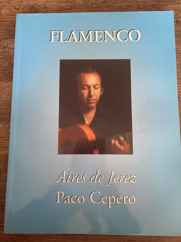 Flamenco Aires de Jerez Paco Cepero bladmuziek, Wereldmuziek, Ophalen of Verzenden, Artiest of Componist, Gitaar