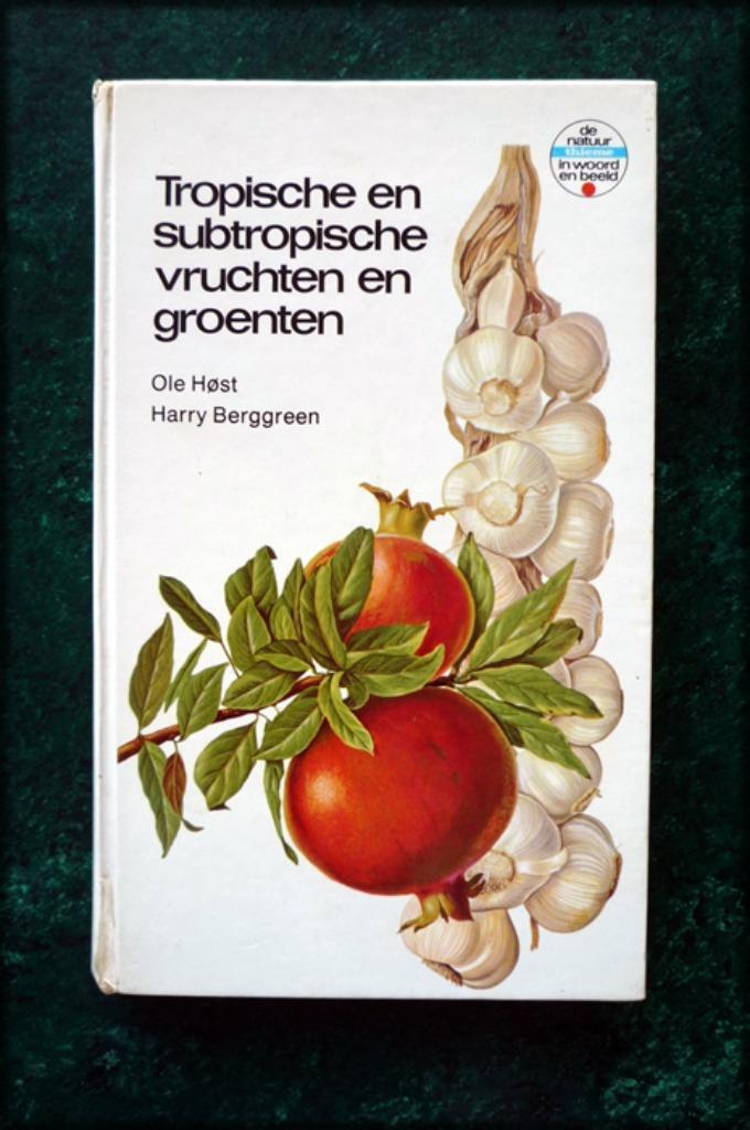 TROPISCHE en Subtropische VRUCHTEN en Groenten- Host Berggre, Boeken, Kookboeken, Zo goed als nieuw, Verzenden