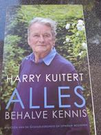 Harry Kuitert - Alles behalve kennis, Ophalen of Verzenden, Zo goed als nieuw, Harry Kuitert