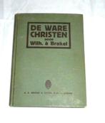 Wilhelmus à Brakel De Ware Christen, Ophalen of Verzenden, Gelezen, Wilhelmus à Brakel, Christendom | Protestants