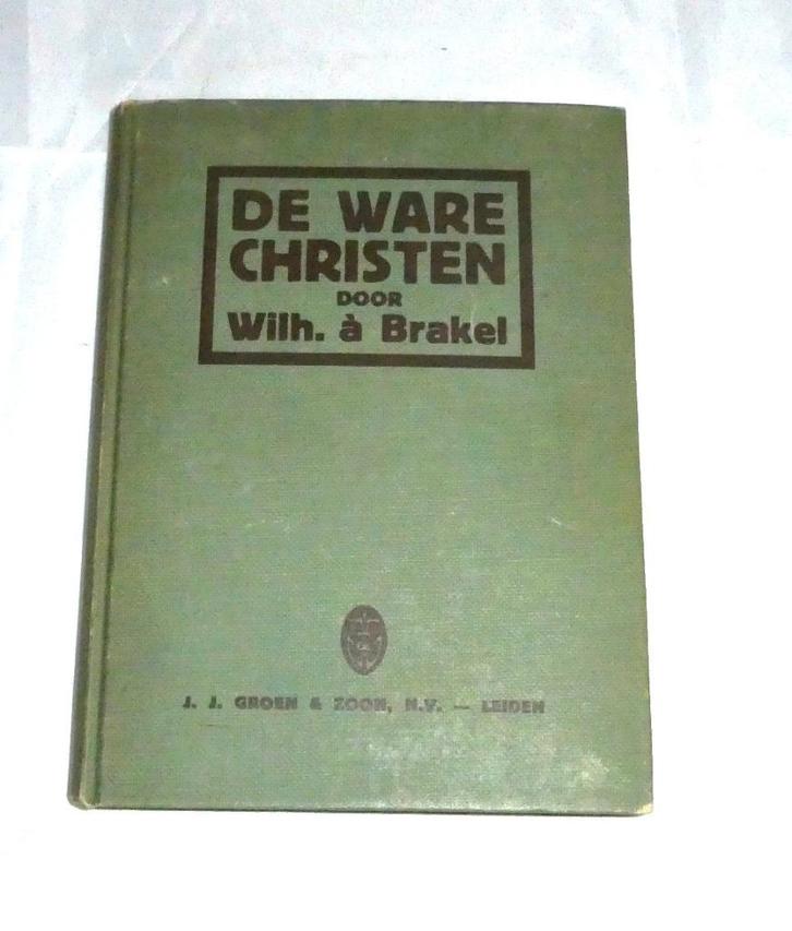 Wilhelmus à Brakel De Ware Christen, Boeken, Godsdienst en Theologie, Gelezen, Christendom | Protestants, Ophalen of Verzenden