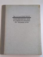 Geschiedenis der paardenfokkerij in Nederland / van Leeuwen, A. van Leeuwen, Ophalen of Verzenden, 20e eeuw of later, Gelezen