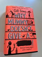 Engelstalig boek why mummy doesnt give a, Ophalen of Verzenden, Zo goed als nieuw