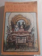 Het kleine huis op de prairie Laura Ingalls Wilder, Boeken, Ophalen of Verzenden, Gelezen