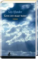 Gijs IJlander - Geen zee maar water, Ophalen of Verzenden, Nieuw