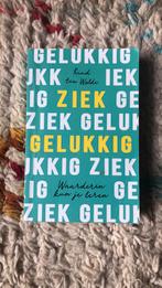 Ruud ten Wolde - Ziek gelukkig, Ophalen of Verzenden, Zo goed als nieuw, Ruud ten Wolde