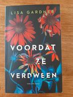 Voordat ze verdween - Lisa Gardner, Ophalen of Verzenden, Gelezen, Nederland