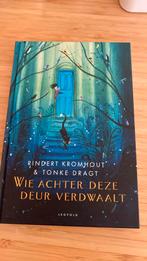 Rindert Kromhout - Wie achter deze deur verdwaalt, Ophalen of Verzenden, Zo goed als nieuw, Rindert Kromhout; Tonke Dragt