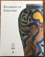 Keramiek en Fauvisme, Ophalen of Verzenden, Zo goed als nieuw