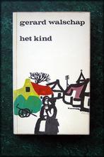 GERARD WALSCHAP - Het Kind - Gerard Walschap (1898-1989) was, Boeken, Zo goed als nieuw, Nederland, Verzenden