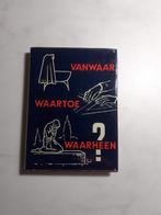 Voorthuis, F.J.	Vanwaar? Waartoe? Waarheen?, Boeken, Godsdienst en Theologie, Ophalen of Verzenden, Gelezen