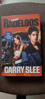 Carry Slee - Radeloos, Boeken, Kinderboeken | Jeugd | 13 jaar en ouder, Gelezen, Ophalen of Verzenden, Carry Slee