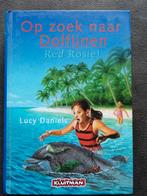 Red Rosie! Op zoek naar dolfijnen. Lucy Daniels, Ophalen of Verzenden, Zo goed als nieuw