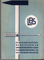 Gereedschappen, Werktuigen en Arbeidstechniek LBS, Boeken, Techniek, Ophalen of Verzenden