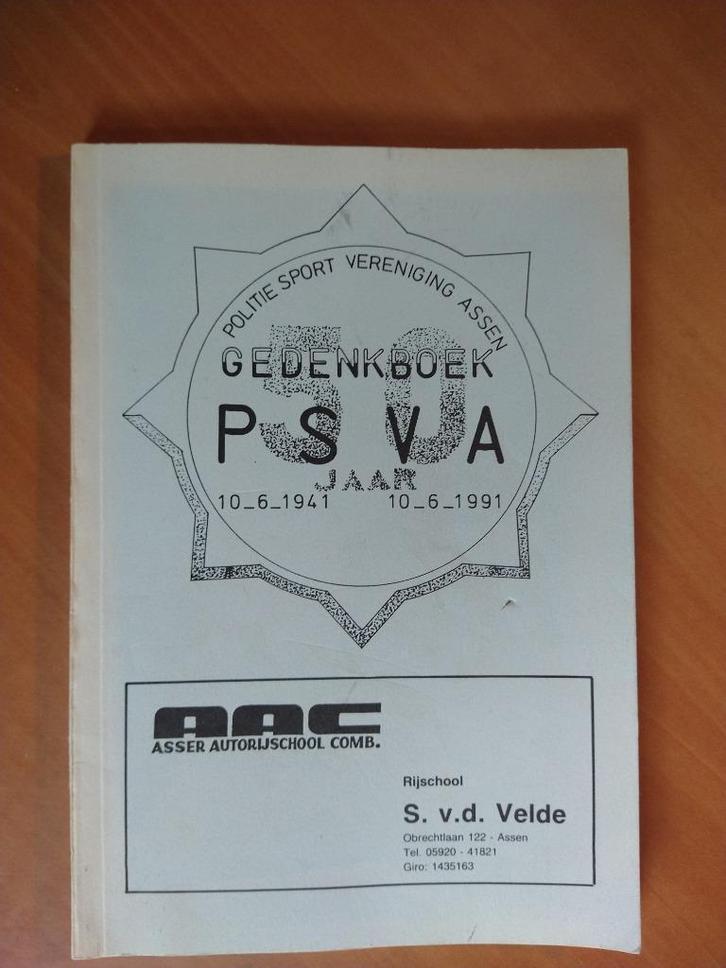 Gedenkboek PSVA Politie Sport Vereniging Assen 1941-1991, Boeken, Geschiedenis | Stad en Regio, Gelezen, Ophalen of Verzenden