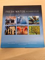 Fresh Water The Essence of Life, Ophalen of Verzenden, Gelezen, Natuur algemeen