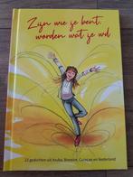 Boek : Zijn wie je bent, worden wat je wil (nieuw!), Boeken, Nieuw, Diverse schrijvers, Ophalen of Verzenden, Meerdere auteurs