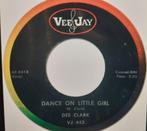 Gezocht: Vinyl Singel: DANCE ON LITTLE GIRL van DEE CLARK, Ophalen of Verzenden, Single