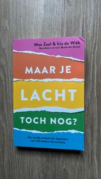 Maar je lacht toch nog? Mae Zaal & Iris de With, Ophalen of Verzenden, Zo goed als nieuw