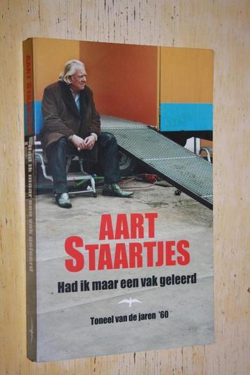 Aart Staartjes Had ik maar een vak geleerd Toneel gesigneerd beschikbaar voor biedingen