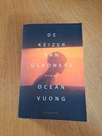 De Keizer van Gladness - Ocean Vuong, Ophalen of Verzenden, Zo goed als nieuw