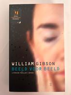 W. Gibson - Beeld voor beeld, Boeken, Thrillers, Ophalen of Verzenden, W. Gibson