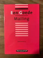 Een Goede Mailing - Klaas Jan Huizing, Ophalen of Verzenden, Zo goed als nieuw, Economie en Marketing, ThiemeMeulenhoff