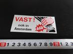 stickers Gemeente Politie Amsterdam VAST ! ook in Amsterdam*, Verzamelen, Ophalen, Zo goed als nieuw
