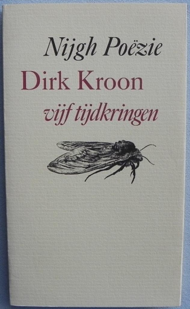 Vijf tijdkringen, poezie door Dirk Kroon, Boeken, Gedichten en Poëzie, Gelezen, Ophalen of Verzenden