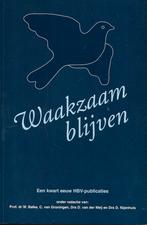 Prof. dr. W. Balke (e.a.) - Waakzaam blijven, HBV-publicatie, Ophalen of Verzenden, Christendom | Protestants