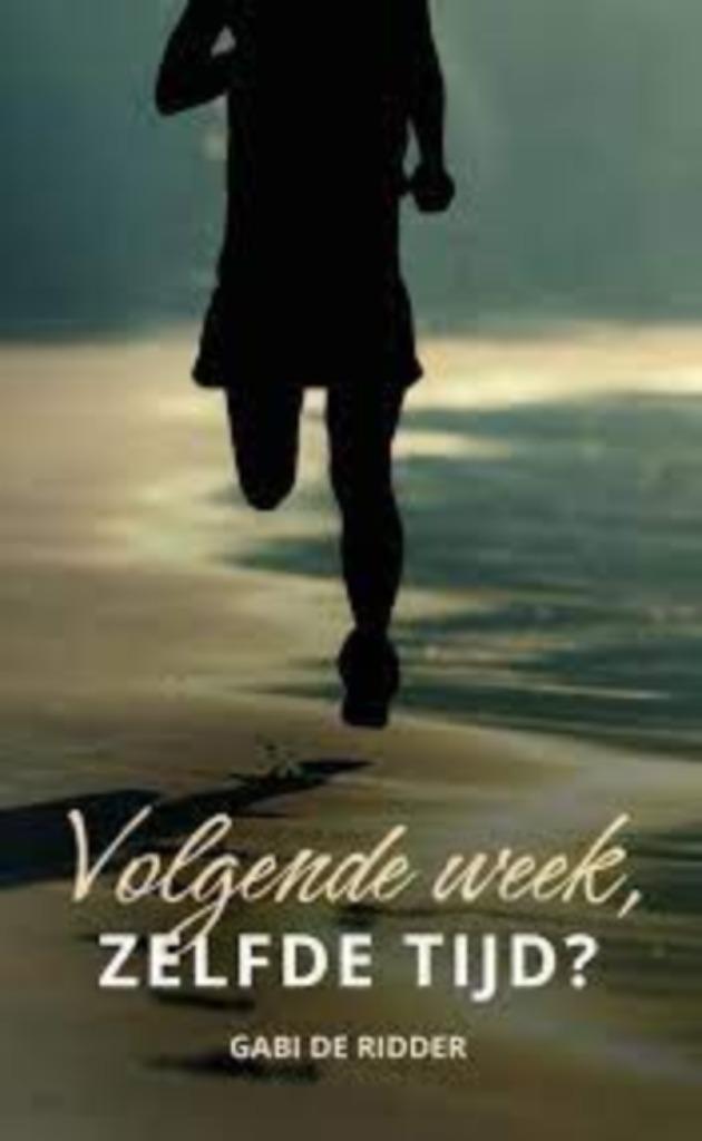 Volgende week, zelfde tijd? Gabi de Ridder 9789087189181, Boeken, Romans, Zo goed als nieuw, Ophalen of Verzenden