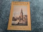 Amsterdam 100 jaar geleden, Boeken, Geschiedenis | Stad en Regio, Ophalen of Verzenden, 20e eeuw of later, Zo goed als nieuw