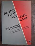 De tijd staat aan onze kant. Vakbondsmilitant in de jaren 90, Ophalen of Verzenden, Zo goed als nieuw, Nederland