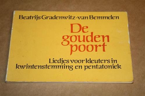 De gouden poort - Liedjes voor kleuters kwintenstemming & pe, Boeken, Esoterie en Spiritualiteit, Gelezen, Achtergrond en Informatie