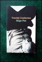 VOORBIJ CONFUCIUS - Hugo Pos - In Voorbij Confucius worden –, Boeken, Verzenden, Zo goed als nieuw, Nederland