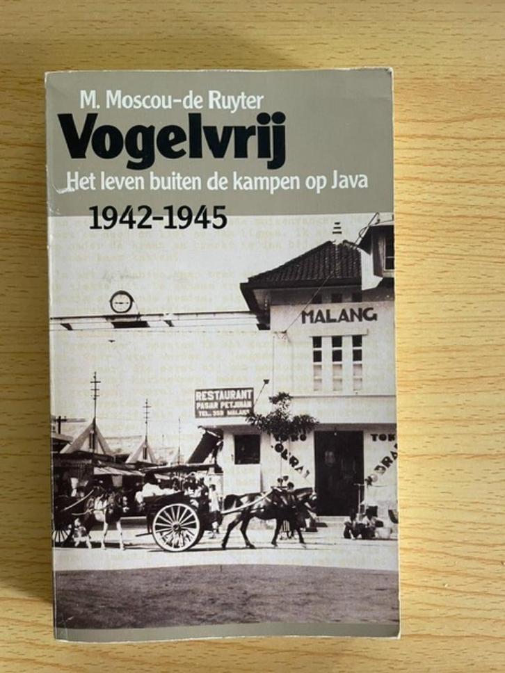 Vogelvrij. Het leven buiten de kampen op Java 1942-1945, Boeken, Overige Boeken, Gelezen, Ophalen of Verzenden