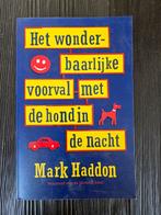 Het wonderbaarlijke voorval met de hond in de nacht, Ophalen of Verzenden, Zo goed als nieuw, Mark Haddon