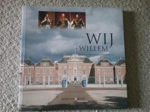 Wij Willem / Bauke Boerma (2013; Koning Willem I, II & III), Boeken, Geschiedenis | Vaderland, Zo goed als nieuw, Ophalen of Verzenden
