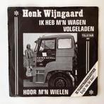 Henk Wijngaard - Ik heb m’n wagen volgeladen    TELSTAR 2487, Cd's en Dvd's, Vinyl Singles, Verzenden, Gebruikt, Nederlandstalig