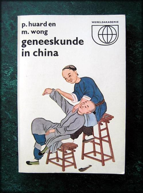 GENEESKUNDE in CHINA - P Huard en M Wong - Voorwoord 1 Evolu, Boeken, Gezondheid, Dieet en Voeding, Zo goed als nieuw, Verzenden