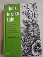 Thuis in elke tuin - Liesbeth Pilon, Ophalen of Verzenden