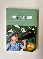 Adele Faber - How2talk2kids, Boeken, Ophalen of Verzenden, Zo goed als nieuw, Adele Faber; Elaine Mazlish