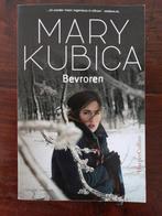 Mary Kubica/ Bevroren, Ophalen of Verzenden, Zo goed als nieuw