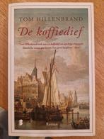 De koffiedief - Tom Hillenbrand, Ophalen of Verzenden, Zo goed als nieuw, Tom Hillenbrand