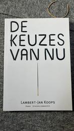 Lambert Jan Koops - De keuzes van nu, Verzenden, Zo goed als nieuw, Nederland, Lambert Jan Koops